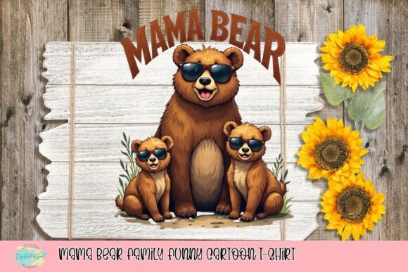 Download Mama Bear Family Funny Cartoon T-Shirt - Mama bear Collection