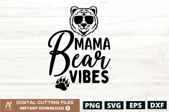 Download Mama Bear Vibes SVG - Mama bear Collection